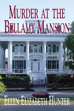 [Magnolia Mysteries 08] • Murder at the Bellamy Mansion